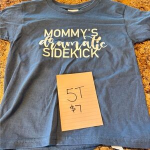 Blue Kids Shirt - Mommy's Dramatic Sidekick